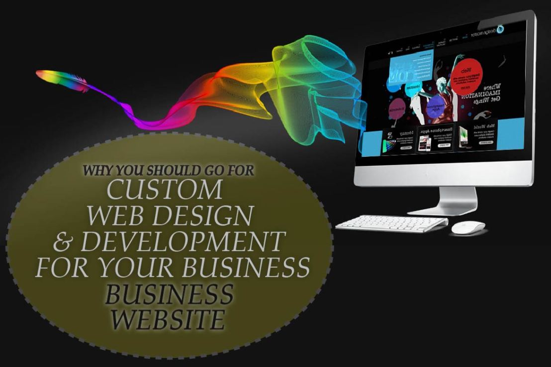 Go For Custom Web Design and Development for Business Website
